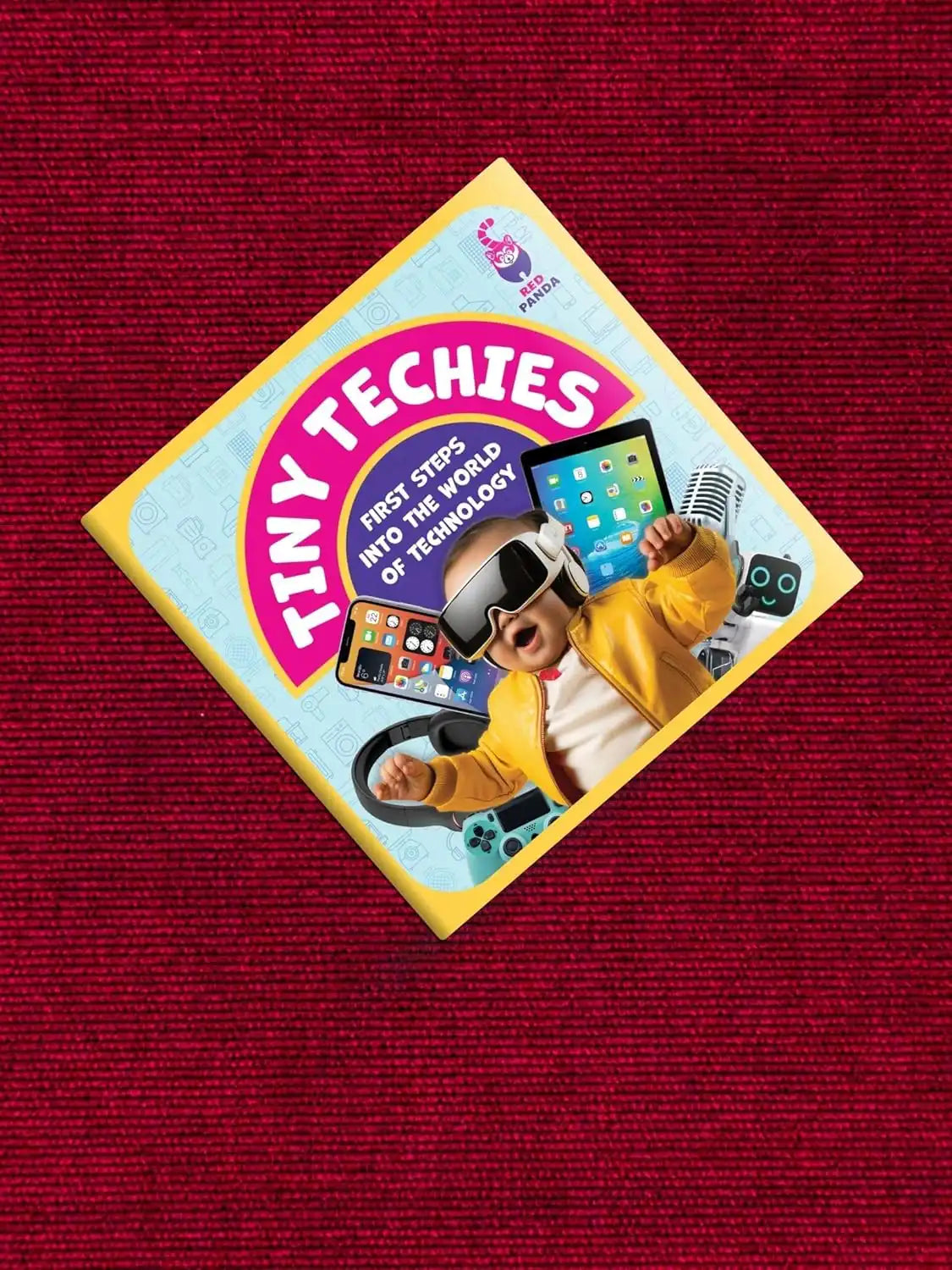 Tiny Techies : First Steps Into The World Of Technology