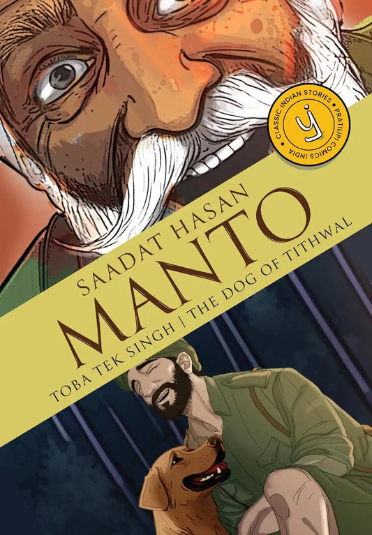 Toba Tek Singh & The Dog Of Tithwal : Classic Indian Stories