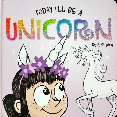 Today I'll Be A Unicorn
