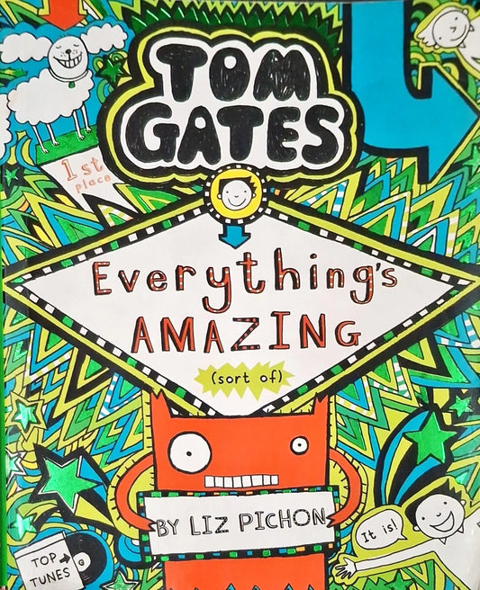Tom Gates #3 : Everything's Amazing (Sort of) (P)