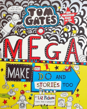 Tom Gates #16: Mega Make And Do And Stories Too!