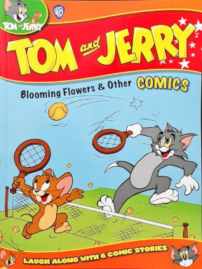 Tom And Jerry Comics Blooming Flowers & Other Comics Laugh Along With 6 Comic Stories