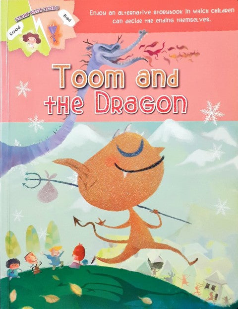 Toom And The Dragon - Story With 2 Ends