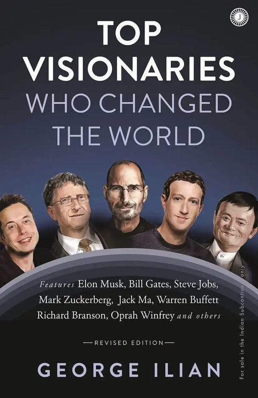 Top Visionaries Who Changed The World | Revised Edition
