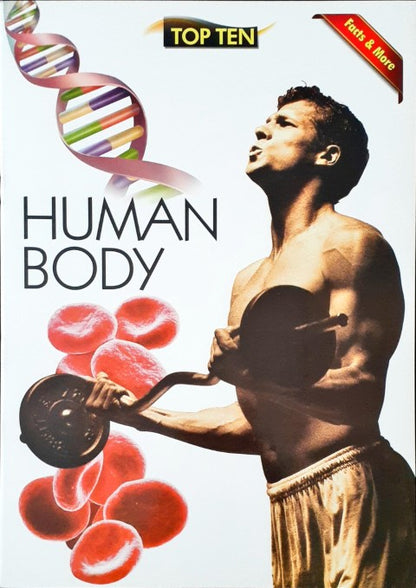 Top Ten Human Body - Facts & More