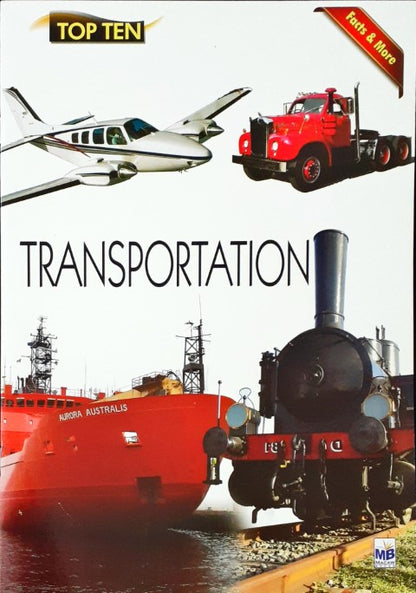 Top Ten Transportation - Facts & More