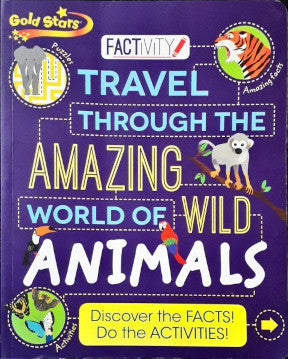 Factivity Travel Through The Amazing World Of Wild Animals Discover the Facts Do The Activities