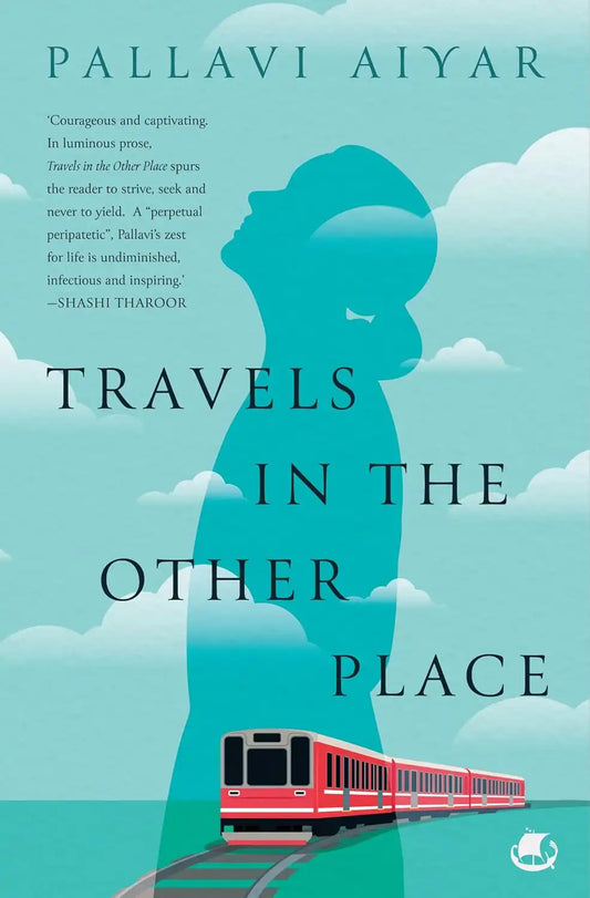 Travels In The Other Place : Pursuing  The Self In Eight Acts | Hardcover