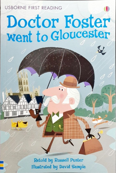 Doctor Foster Went To Gloucester - Usborne First Reading