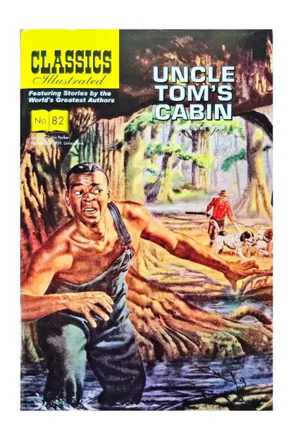 Uncle Tom's Cabin : Classics Illustrated No. 82