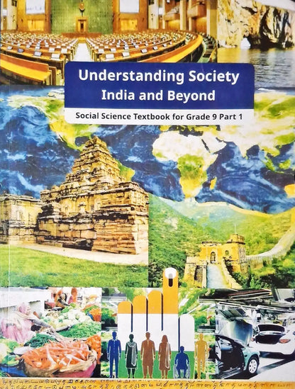 NCERT New Edition Social Studies Grade 9 : Understanding Society - India and Beyond - Part 1
