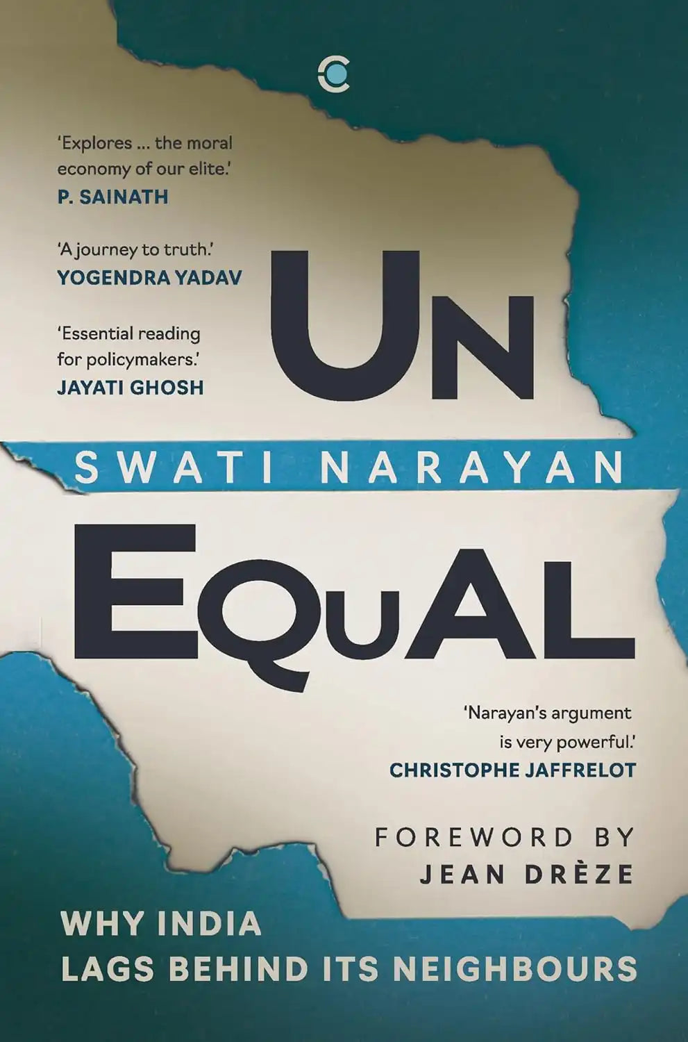 Unequal : Why India Lags Behind Its Neighbours | Hardcover