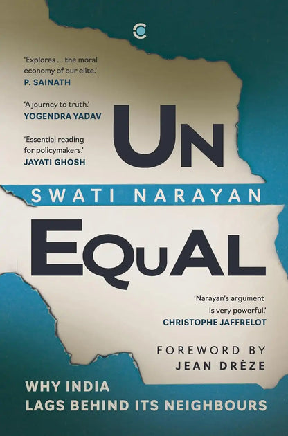 Unequal : Why India Lags Behind Its Neighbours | Hardcover