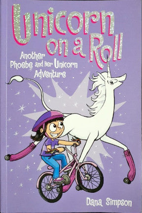 Phoebe And Her Unicorn 2 Unicorn On A Roll