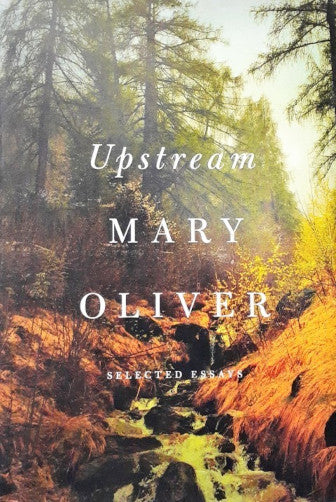 Upstream Selected Essays