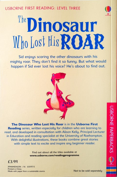 The Dinosaur Who Lost His Roar - Usborne First Reading Level Three (HC)