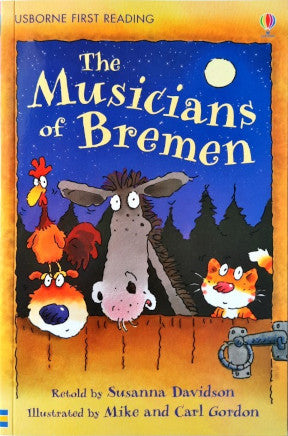 The Musicians Of Bremen - Usborne First Reading