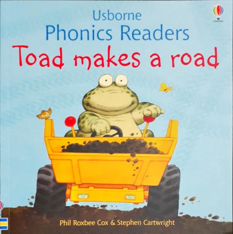 Toad Makes a Road - Usborne Phonics Readers