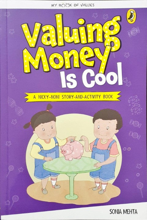 My Book Of Values : Valuing Money Is Cool - Story And Activity Book