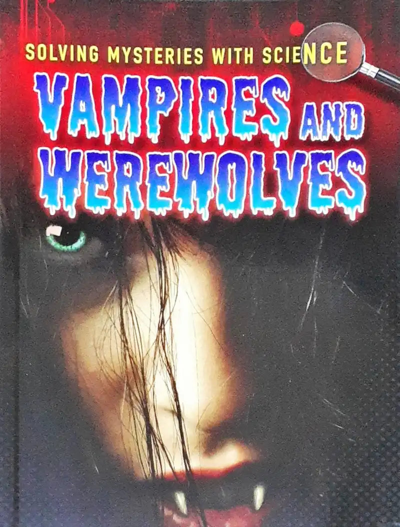 Ignite Solving Mysteries with Science : Vampires and Werewolves – Books ...