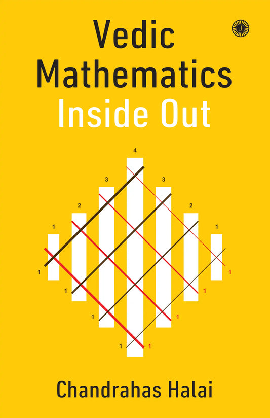 Vedic Mathematics Inside Out