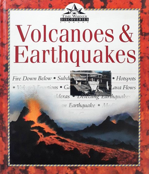 Time Warner Discoveries Library Volcanoes And Earthquakes