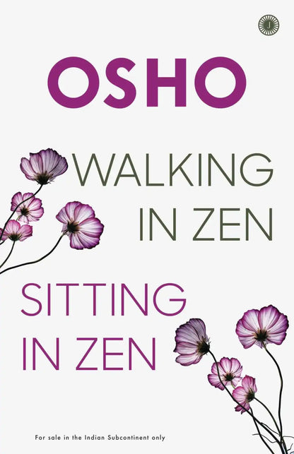 Walking In Zen, Sitting In Zen