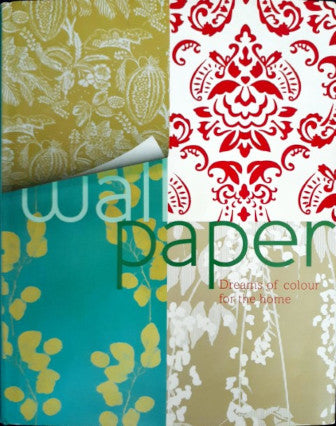 Wall Paper - Dreams Of Colour For The Home