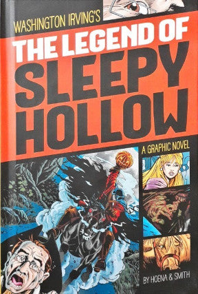 Washington Irving's The Legend Of Sleepy Hollow A Graphic Novel