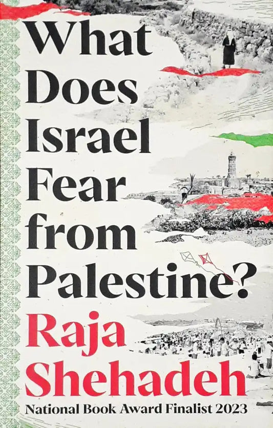 What Does Israel Fear from Palestine?