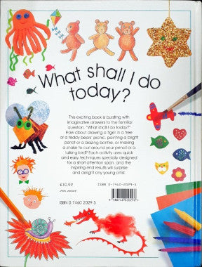 Usborne What Shall I Do Today Ideas For Things To Paint Draw And Make