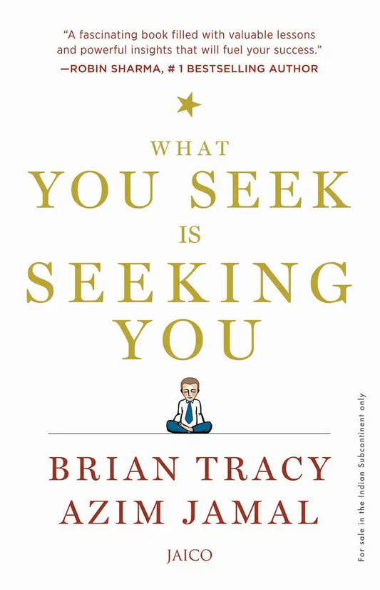 What You Seek Is Seeking You