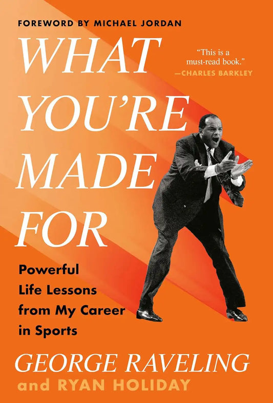 What Youre Made For : Powerful Lessons from a Life in Sports | Hardcover