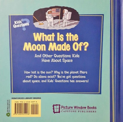 What Is The Moon Made Of And Other Questions Kids Have About Space