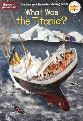 What Was the Titanic?