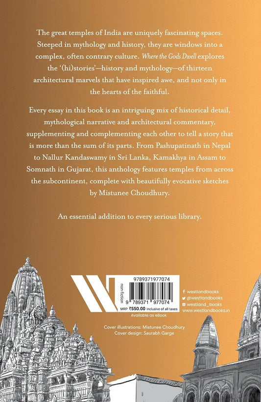 Where The Gods Dwell : Thirteen Temples And Their (Hi)Stories