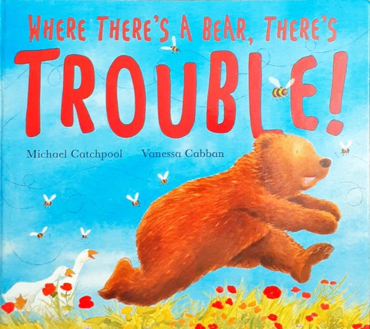 Where There's a Bear There's Trouble