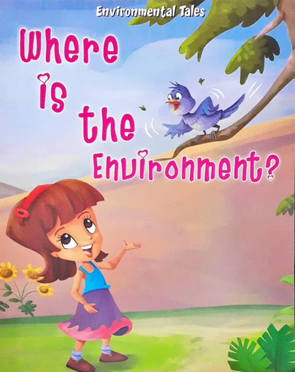 Environmental Tales Where Is The Environment (P)