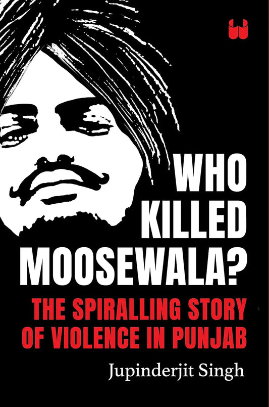 Who Killed Moosewala? | Hardcover