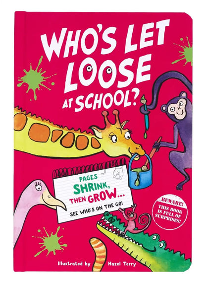 Who's Let Loose at School?