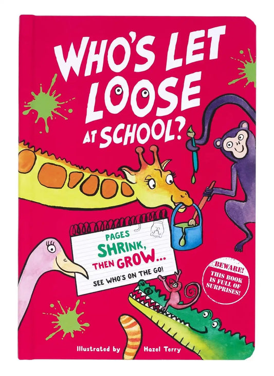 Who's Let Loose at School?