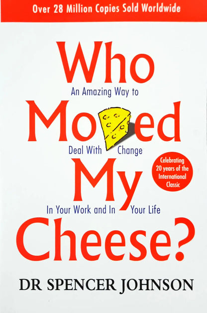 Who Moved My Cheese?
