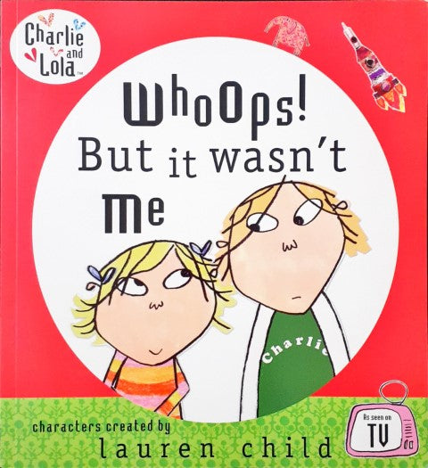 Charlie and Lola Whoops But It Wasn't Me