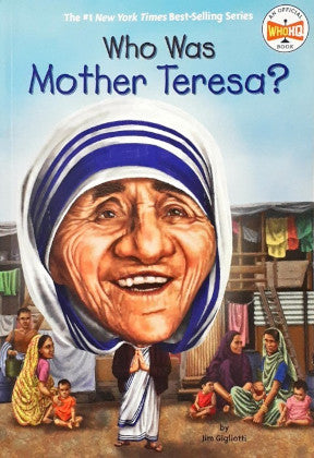 Who Was Mother Teresa?