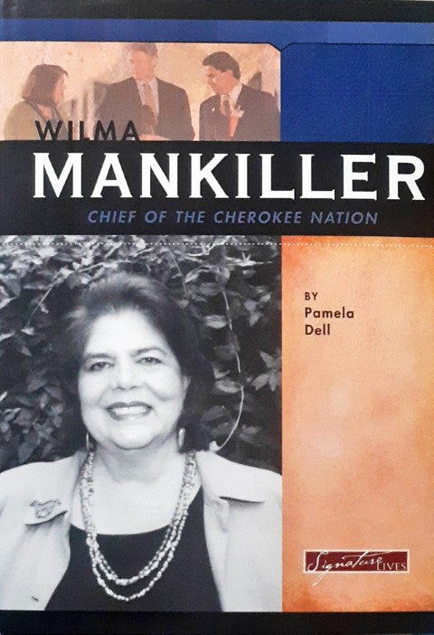 Wilma Mankiller Chief of the Cherokee Nation Signature Lives