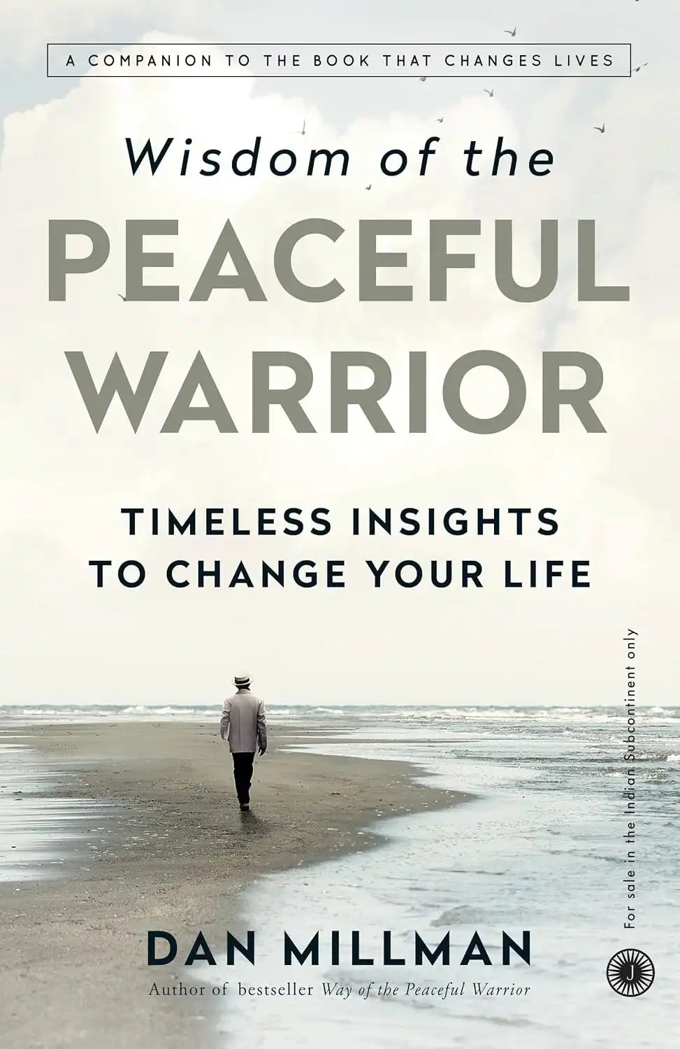 Wisdom Of The Peaceful Warrior