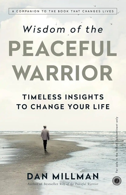 Wisdom Of The Peaceful Warrior