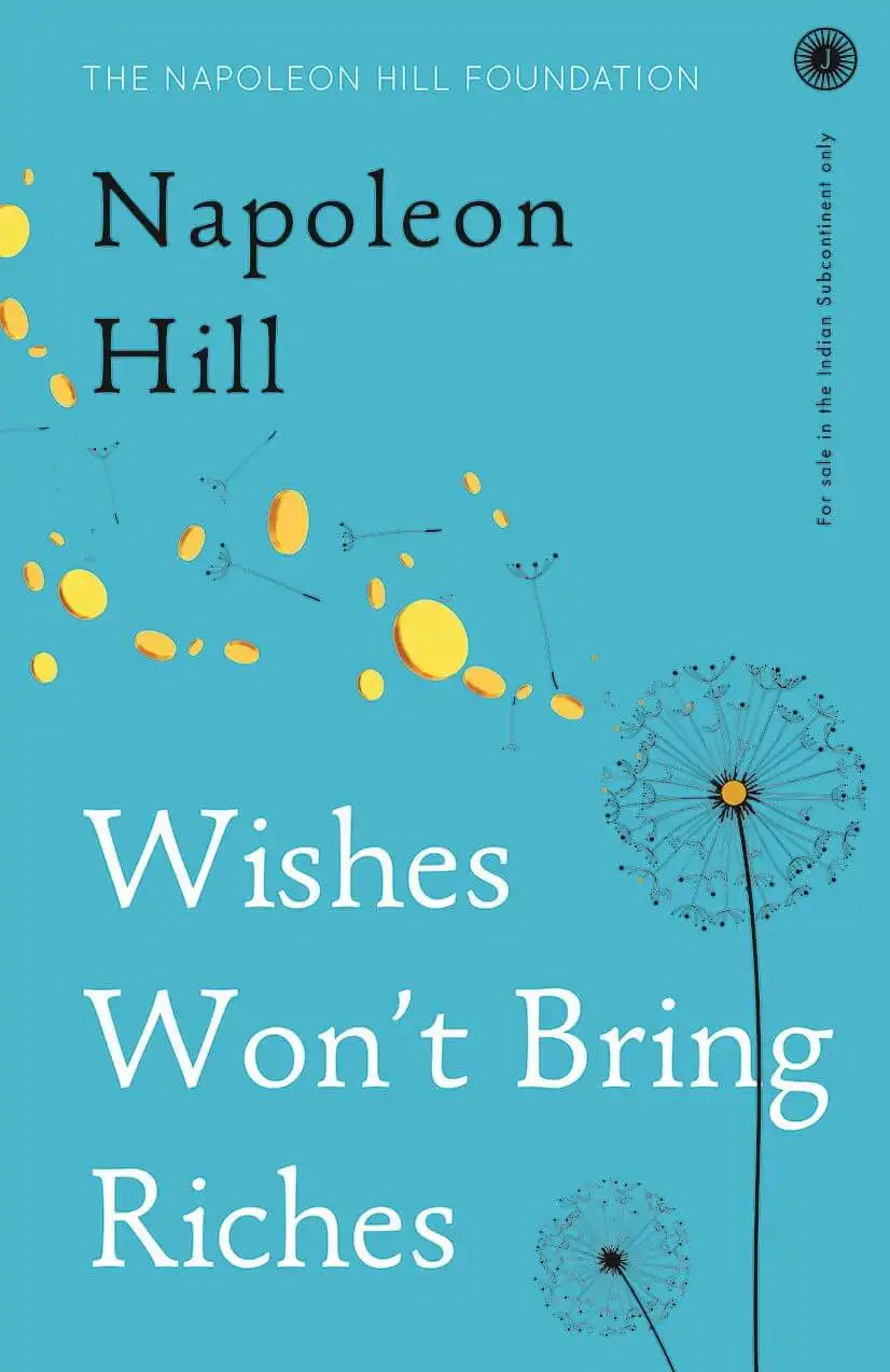 Wishes Won’t Bring Riches