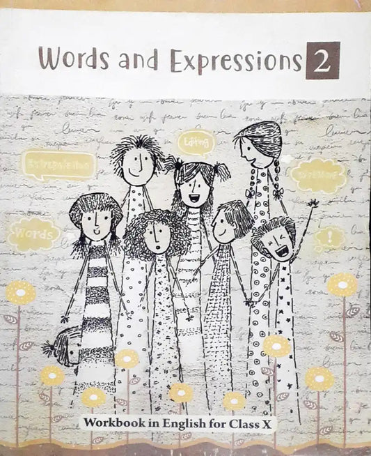 NCERT English Grade 10 : Workbook - Words and Expressions 2