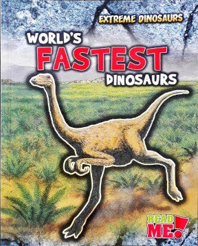 Extreme Dinosaurs World's Fastest Dinosaurs – Books and You